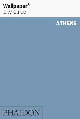 {EBOOK} Wallpaper City Guide Athens Wallpaper City Guides