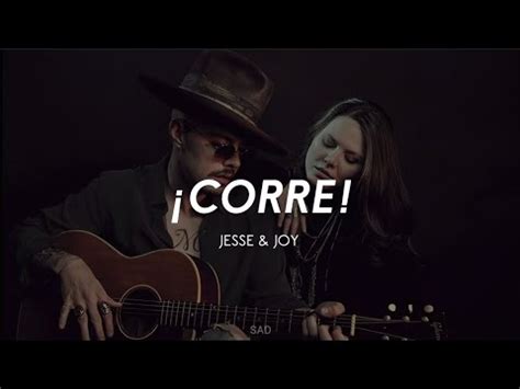 ¡Corre! - Jesse y Joy (Letra) #sentimientos #baladapop