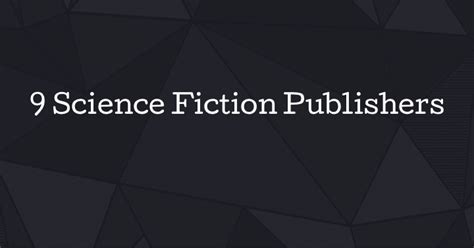 » 9 Science Fiction Publishers That Accept Book