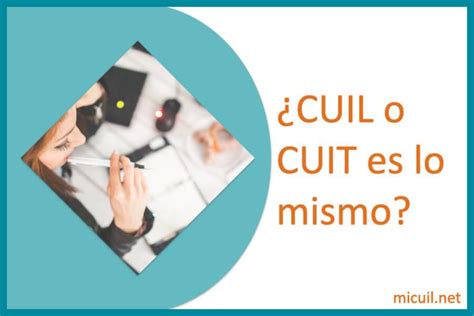 ¿Qué son el CUIL y el CUIT en Argentina y cómo se tramitan?