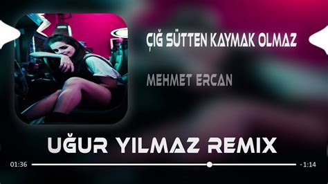 Çiğ Sütten Kaymak Olmaz (Uğur Yılmaz Remix) YouTube Music.