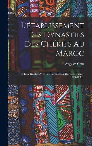 Établissement des dynasties chérifs au maroc et leur rivalité avec les turcs de la régence d'alger, 1509 1830. - Manuale di servizio hp laserjet 3030.