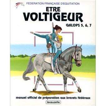 Être voltigeur, Galops 5, 6 et 7