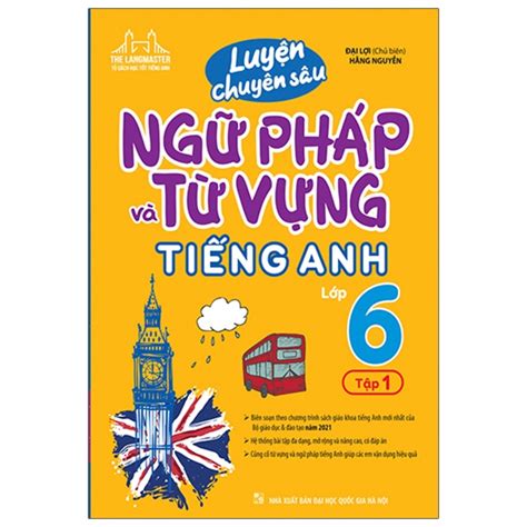 Ôn Tập Ngữ Pháp Tiếng Anh Lớp 6 (Từ A Đến Z) KISS English