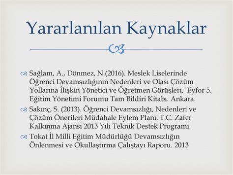Öğrenci Devamsızlığının Nedenleri - ISSN 1307-1785. 