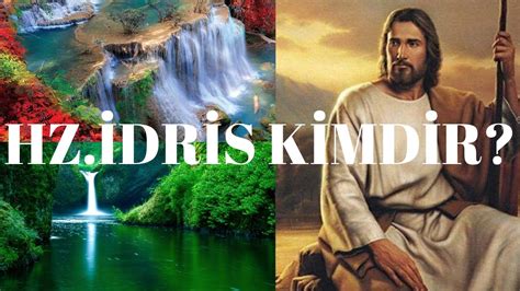 Ölmeden Cennete Giren Peygamber Hz. İdris (as) ve Azrail .