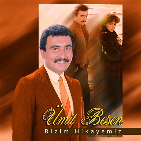İşte Bu Bizim Hikayemiz song and lyrics by Ümit Besen Spotify.