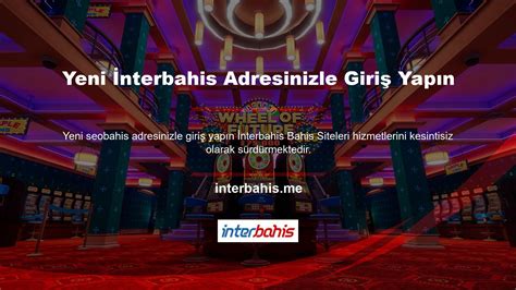 İnterbahis Yeni Adresi: interbahis269 – interbahis 269