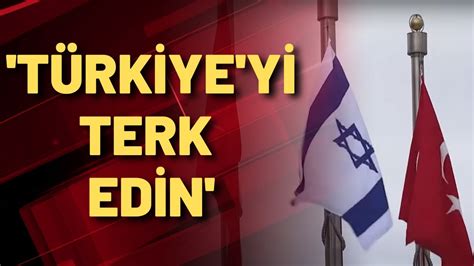 İsrail’den vatandaşlarına “Misilleme olabilir, Türkiye’yi derhal terk edin” çağrısı