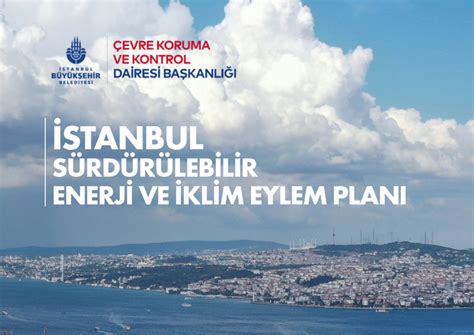 İstanbul, “AB Misyonları: İklim Değişikliğine Uyum” İmzacıları Arasında - Çevre Koruma ve Kontrol Dairesi Başkanlığı Web Sitesi