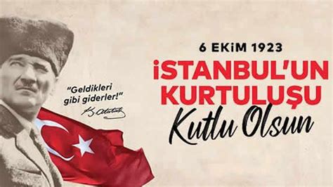 İstanbul’un Kurtuluşu İle İlgili Sözler.
