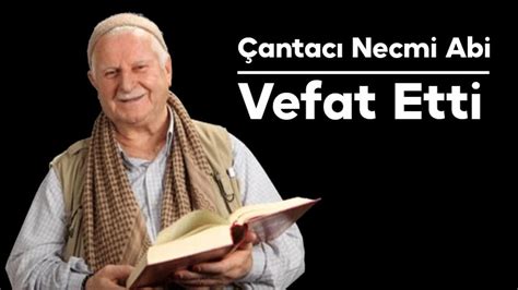 İzmirli Çantacı Necmi hayatını kaybetti! Çantacı Necmi neden .
