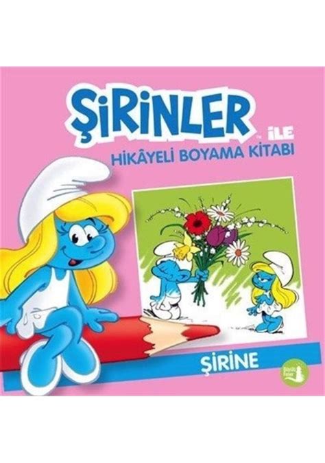 Şirinler İle Hikayeli Boyama Kitabı / Şirine Fiyatları ve Özellikleri. 