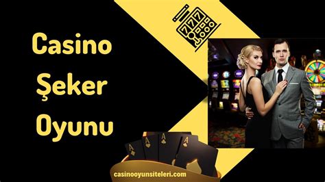 şeker casino