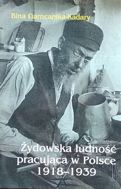 Żydowska ludność pracująca w polsce 1918 1939. - Contribution à la connaissance de la physiologie des substances grasses et lipoïdiques..