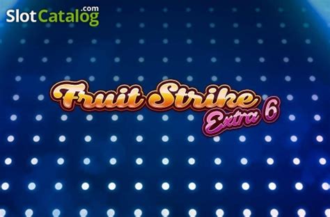 Аппарат Fruit Strike Extra 6 играть платно на сайте Вавада