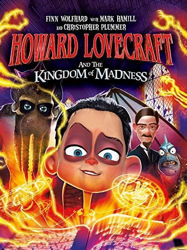 Говард Лавкрафт и Безумное Королевство (мульт2018)