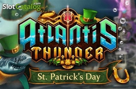 Игровой автомат Atlantis Thunder: St. Patricks Day  играть бесплатно