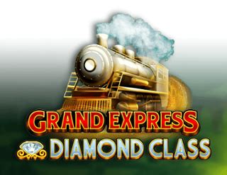 Игровой автомат Grand Express Diamond Class  играть бесплатно