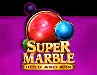 Игровой автомат Super Marble Hold and Win  играть бесплатно