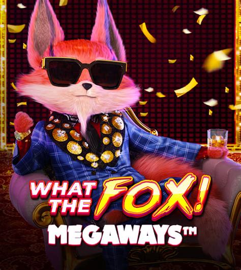 Игровой автомат What the Fox Megaways  играть бесплатно