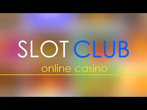 Казино Слот Клаб (Slot Club)  обзор игрового клуба