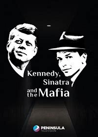 Кеннеди, Синатра и мафия (2023)