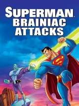 Супермен: Брэйниак атакует (мульт2006)