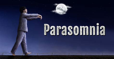 Что такое Parasomnia?