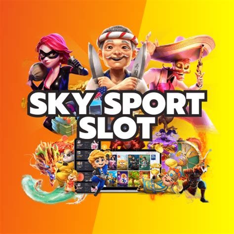 ชนะเกมด้วย Sky Sport สล็อต: คู่มือสำหรับนักพนันผู้คลั่งไคล้