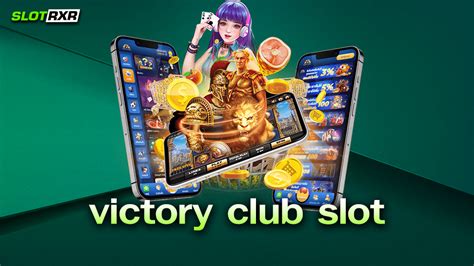 สล็อต Victory Club: ไกด์ยอดนิยมสู่การหมุนที่ชนะ