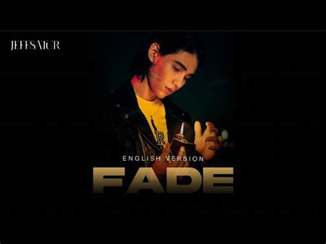 เนื้อเพลง Fade เจฟ วรกมล ซาเตอร์ Jeff Satur