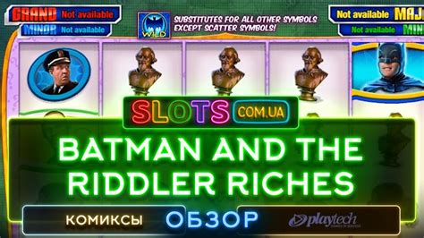 ᐈ Игровой Автомат Batman And The Riddler Riches  Играть Онлайн Бесплатно Playtech™