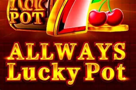 ᐈ Lucky Pot Slot: Free Play & Review by SlotsCalendar