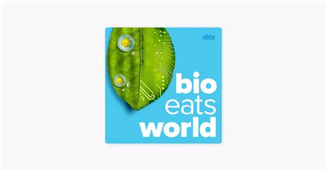 ‎Bio Eats World on Apple Podcasts