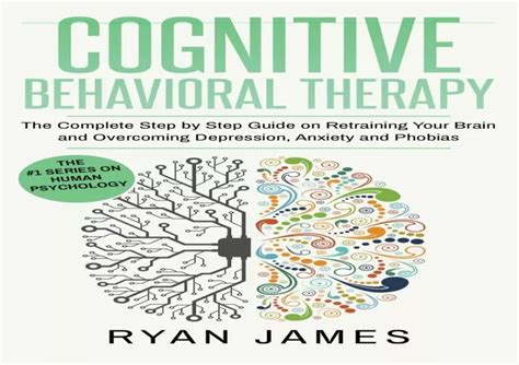 ‎Cognitive Behavioral Therapy: The Complete Step-by-Step Guide …