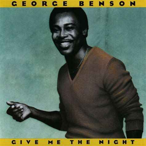 ‎Give Me the Night by George Benson on Apple Music