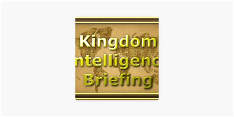 ‎Kingdom Intelligence Briefing on Apple Podcasts