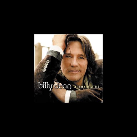 ‎Let Them Be Little by Billy Dean on Apple Music