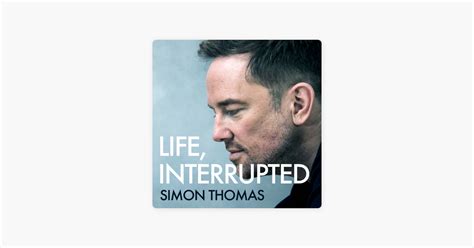 ‎Life, Interrupted with Simon Thomas: Richard Marson على Apple …