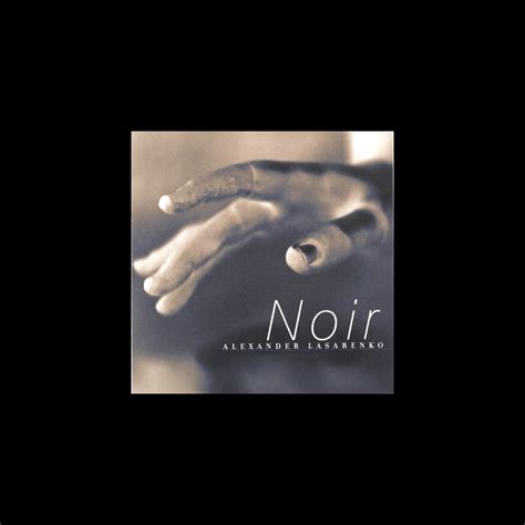 ‎Noir by Alexander Lasarenko on Apple Music