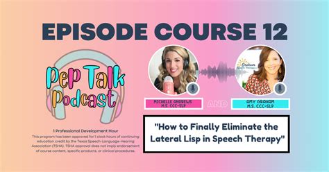 ‎Pep Talk Podcast for SLPs: How to Finally Eliminate the Lateral …