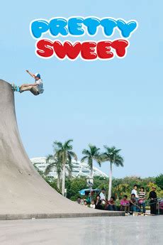 ‎Pretty Sweet (2012) directed by Spike Jonze, Ty Evans et al