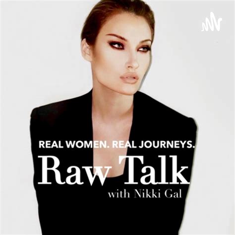 ‎Raw Talk with Nikki Gal on Apple Podcasts