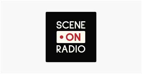 ‎Scene on Radio: Turning the Lens (Seeing White, Part 1) on Apple …