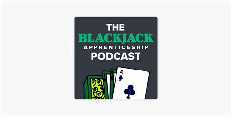 ‎The Blackjack Apprenticeship Podcast on Apple Podcasts