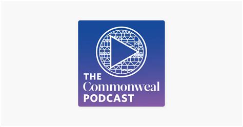 ‎The Commonweal Podcast on Apple Podcasts