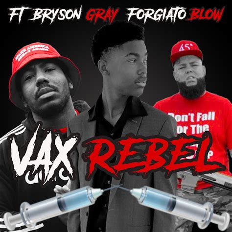 ‎VAX REBEL (feat. Bryson Gray, Forgiato Blow & Kelvin J ... - Apple Music