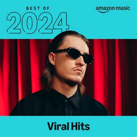‎Viral Hits: Best of 2024 - Playlist - Apple Music - balustradellc