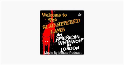 ‎Welcome To The Slaughtered Lamb no Apple Podcasts